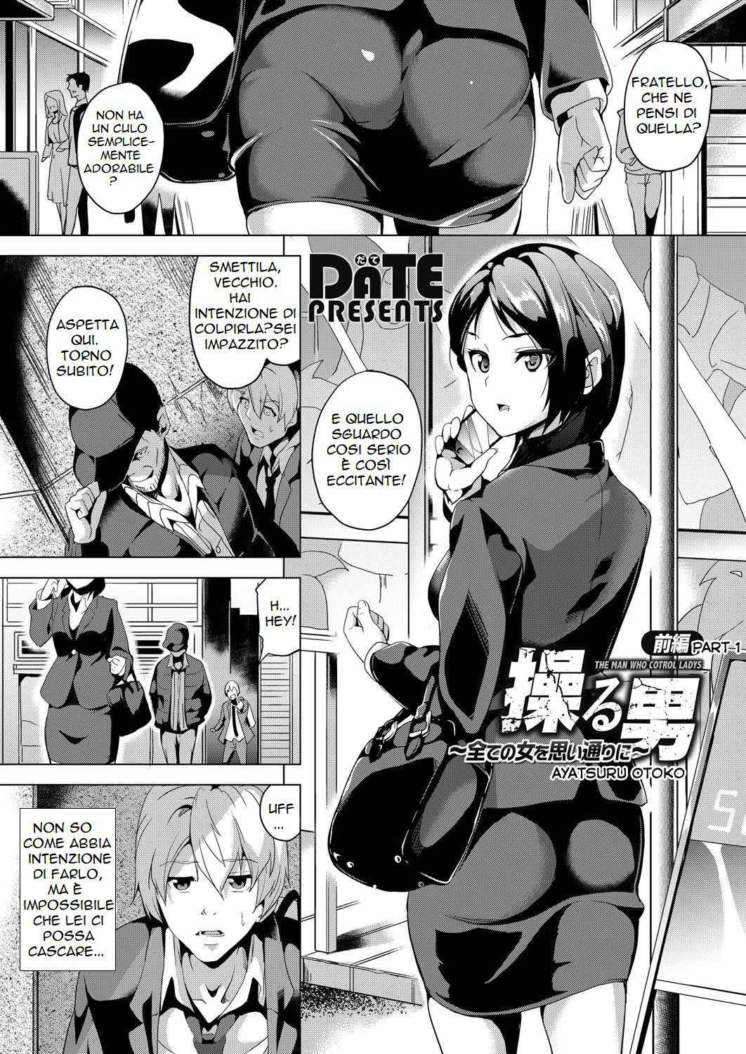 [DATE] Ayatsuru Otoko ~Subete no Onna o Omoidoori ni~ Ch. 1-1.5-2[italian][dragon2991][digital]