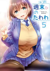 [Nama Cream Biyori (Nanase Meruchi)] Shuumatsu no Tawawa 5 - Tawawa on Weekend (Getsuyoubi no Tawawa) [Digital]