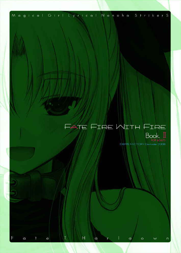 [DIEPPE FACTORY Darkside (Alpine)] FATE FIRE WITH FIRE Book. II (Mahou Shoujo Lyrical Nanoha) [Digital]