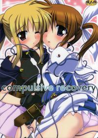 (C82) [Yuugen Jikkou (Gonzaburo-)] compulsive recovery (Mahou Shoujo Lyrical Nanoha)