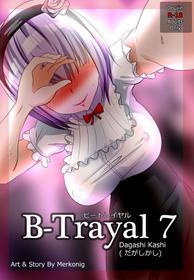 [Merkonig] B-Trayal 7 (Hotaru)