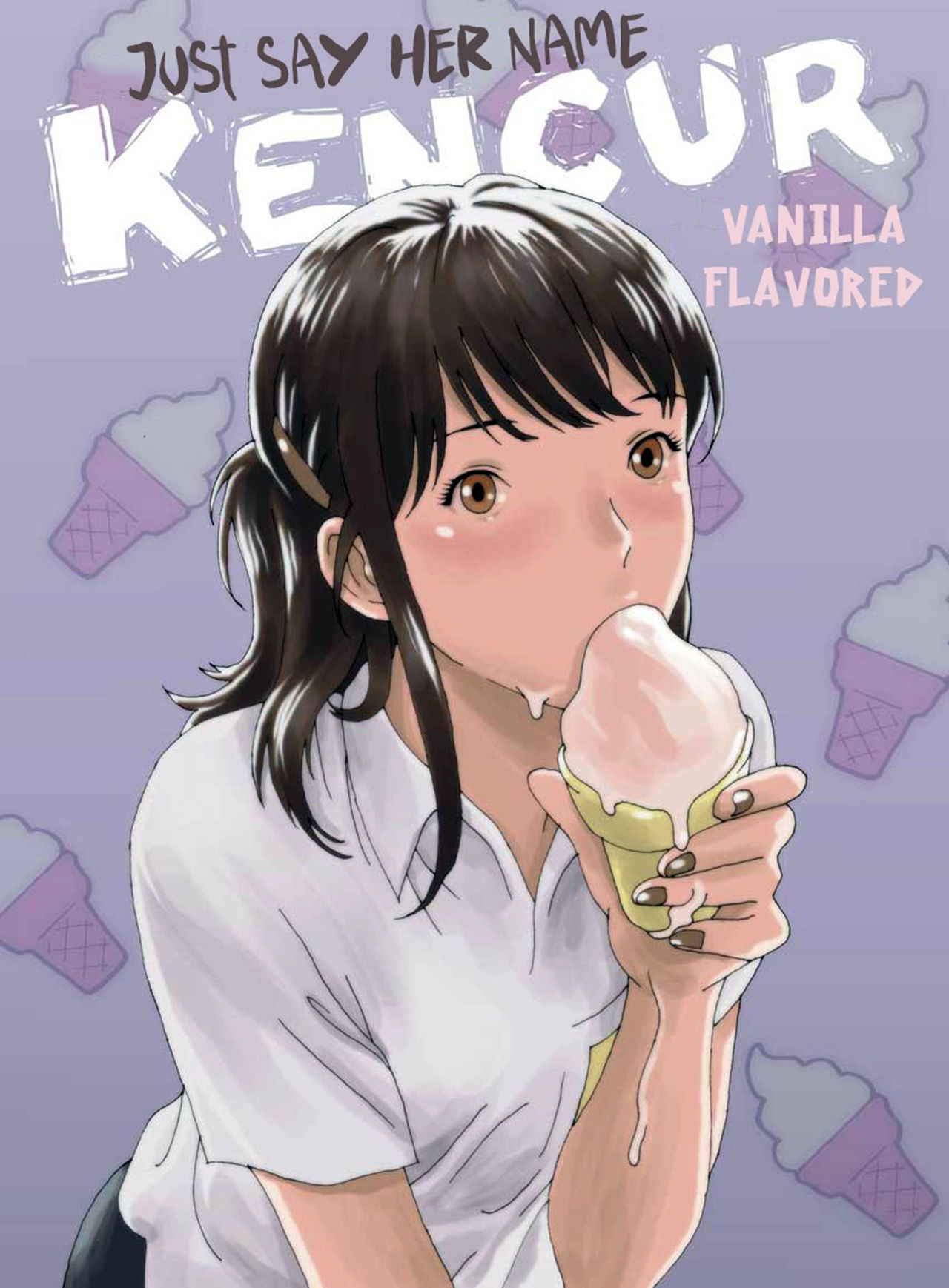 [Kharisma Jati] Just Say Her Name Kencur - Vanilla Flavored [Chinese] [沒有漢化]