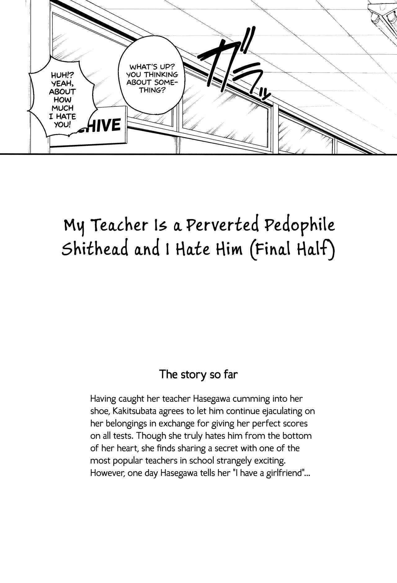 (COMIC1☆13) [squeezecandyheaven (Ichihaya)] Sensei wa Lolicon de Saitei Hentai no Gomikuzu [Kou] + Omake | My Teacher is a Perverted Pedophile Shithead and I Hate Him (Final Half) + Bonus Story [English] [ATF]