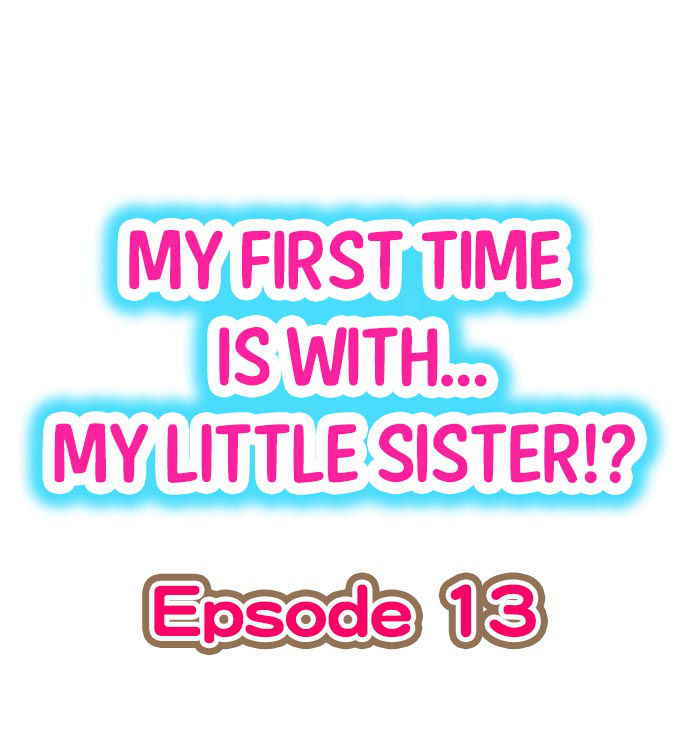 [Porori] My First Time is with.... My Little Sister?! Ch.13