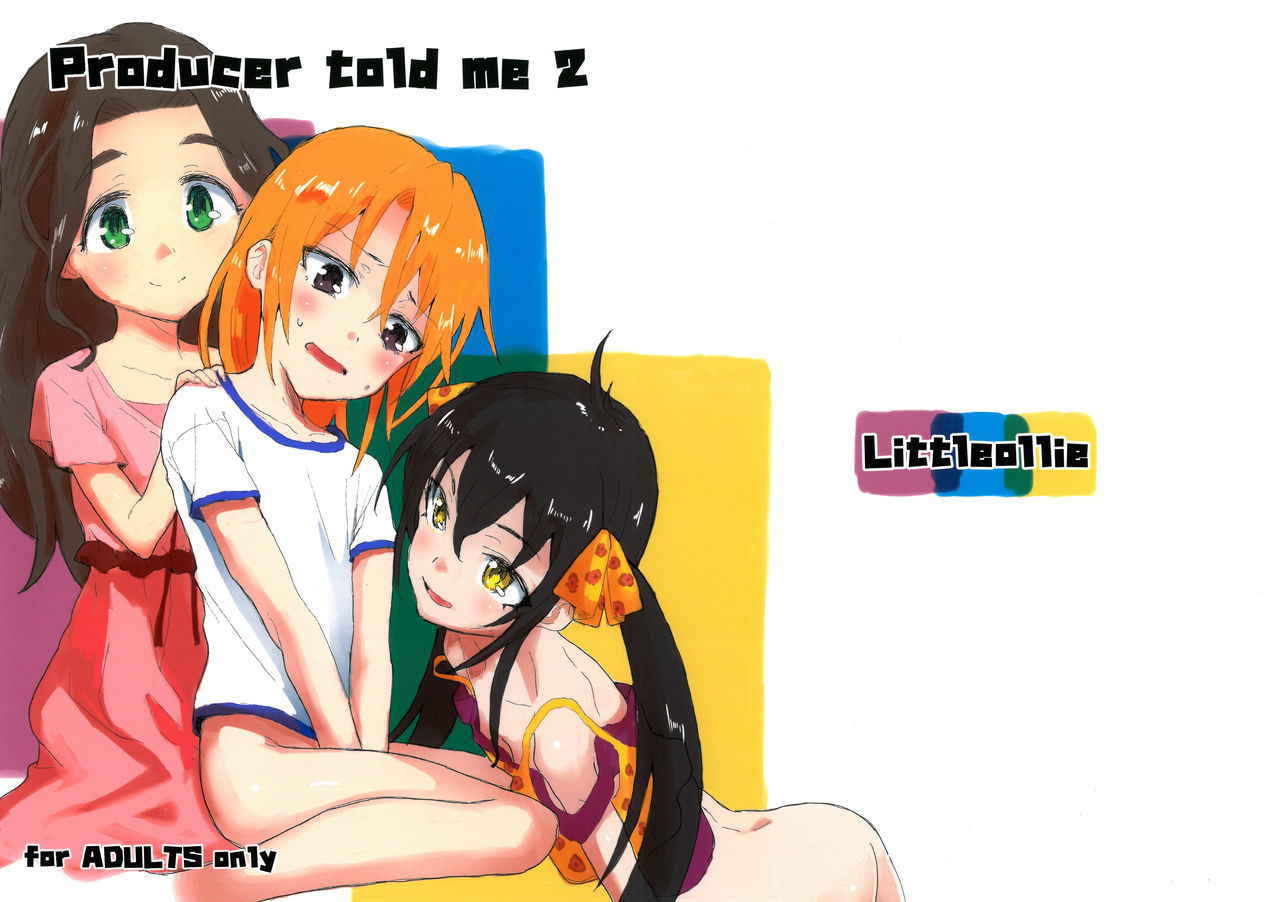 (C94) [Littleollie (Deburasu)] Producer told me 2 (THE IDOLM@STER CINDERELLA GIRLS)