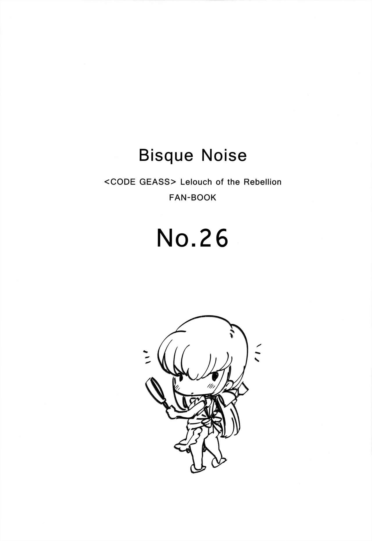 (C95) [CREAYUS (Rangetsu)] BISQUE NOISE (CODE GEASS Lelouch of the Rebellion) [korean] [Mercury]