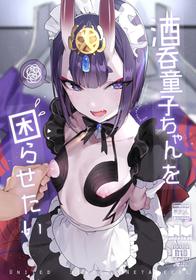 (C94) [Gasshuukoku Netamekoru (Nekometaru)] Shuten Douji-chan o Komarasetai (Fate/Grand Order) [English] [NHNL]