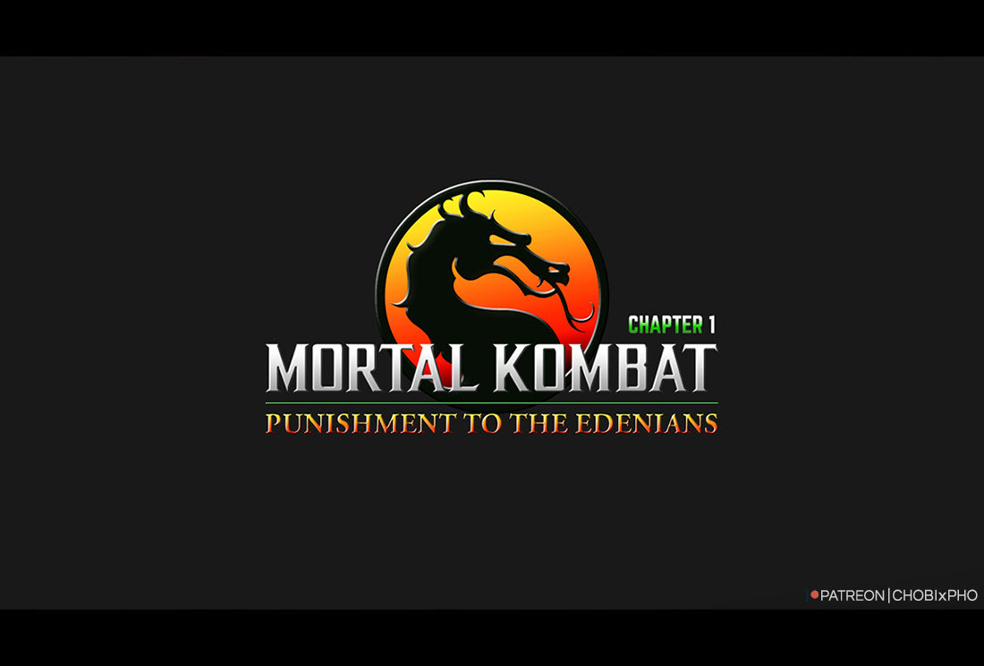 MORTAL KOMBAT / PUNISHMENT TO THE EDENIANS [CHOBIxPHO]