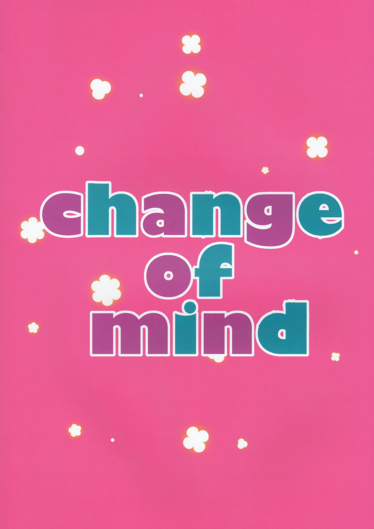 (C95) [Amaichigo (Kameyoshi Ichiko)] Change of Mind