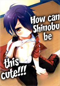 (ToreTama003) [R*kaffy (Aichi Shiho)] How can Shinobu be this cute!!! (Ensemble Stars!) [English] [EHCOVE]