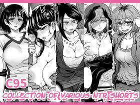 [Eight Beat (Itou Eight)] C95 Collection of Various NTR Shorts (Various) [Digital] [ENG] [NullTranslator]