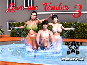 [Crazy Dad] Love Me Tender 3