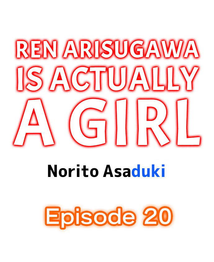 [Norito Asaduki] Ren Arisugawa Is Actually A Girl (Ch. 19 - 27) (English)