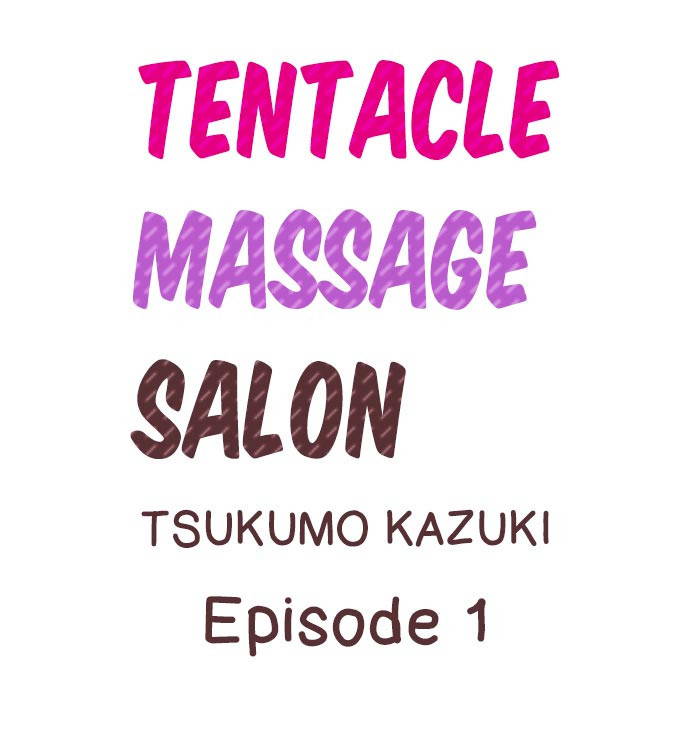 [Tsukumo Kazuki] Shokushu no Massage Ya-san!? | Tentacle Massage Salon?! Ch. 1-6 [English] [Ongoing]