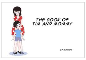 [MaiArt] The book of Tim and Mommy+Extras [English]