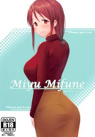 (C97) [Mechakucha (AnTi)] Miyu Mifune wore it. (THE IDOLM@STER CINDERELLA GIRLS)