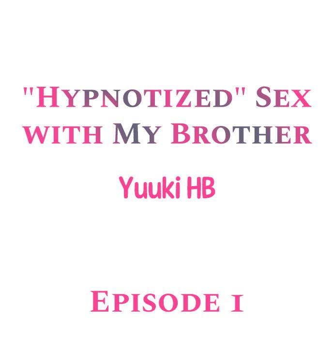 [Yuuki HB] "Hypnotized" Sex with My Brother Ch.4/? [English] [Ongoing]