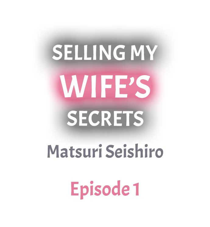 [Matsuri Seishiro] Selling My Wife’s Secrets Ch.24/? [English] [Ongoing]