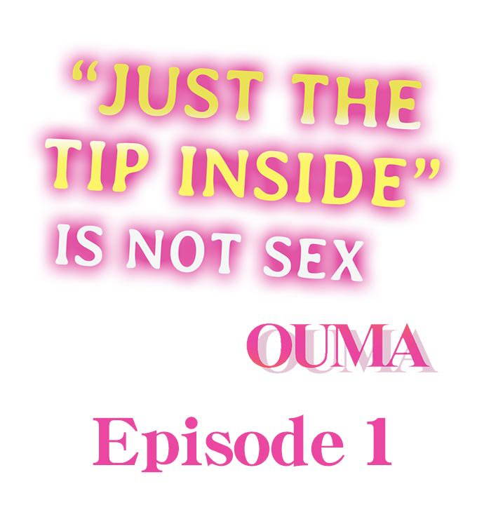 [OUMA] Just the Tip Inside is Not Sex Ch.6/? [English] [Ongoing]