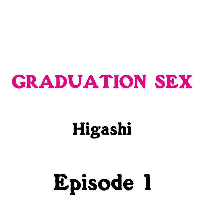 [Higashi] Graduation Sex (Complete) [English]