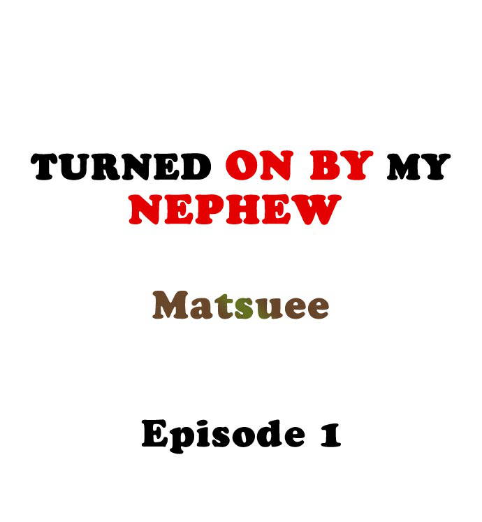 [Matsuee] Turned On By My Nephew (Complete) [English]