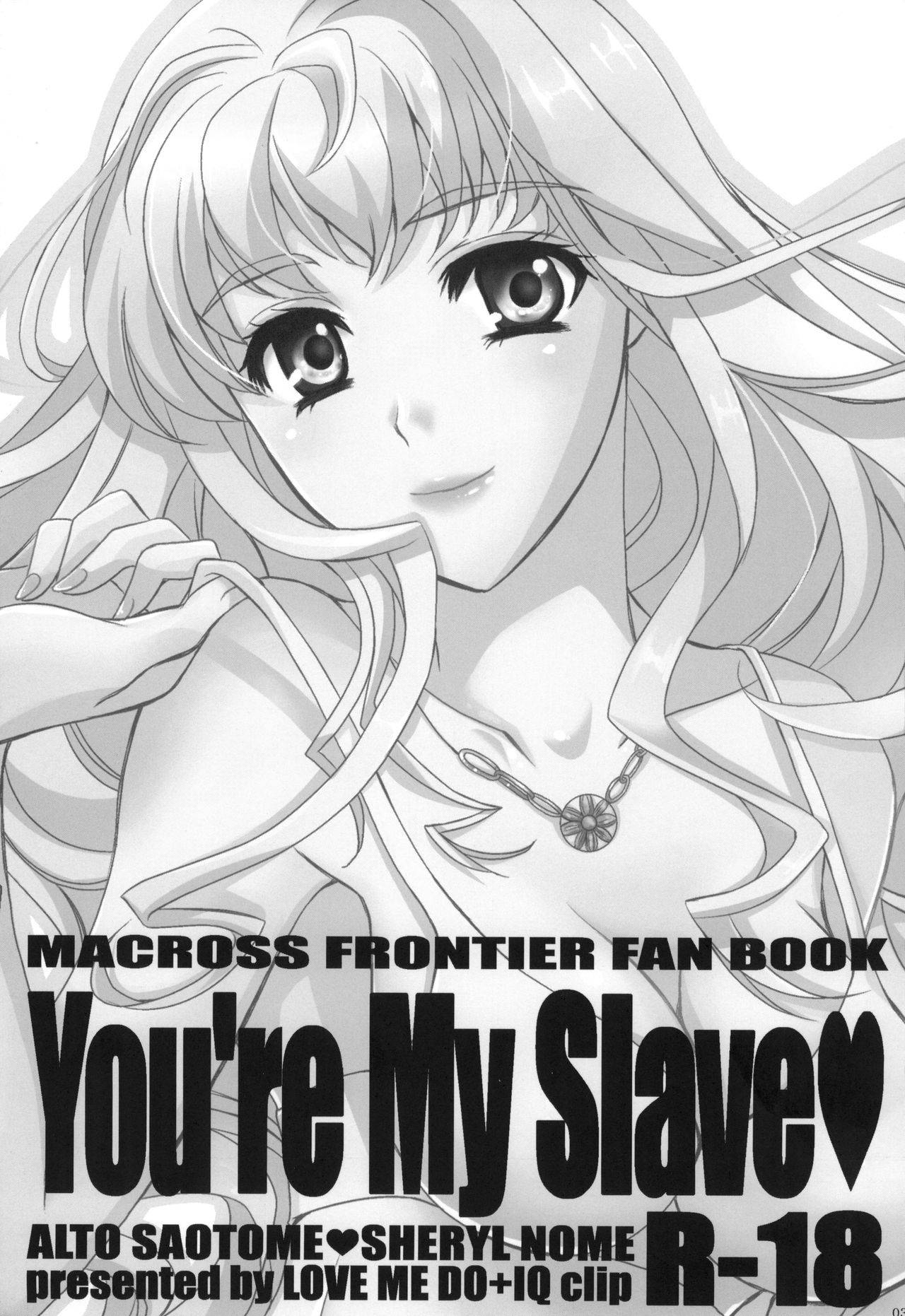 (SUPER21) [LOVE ME DO, IQ Clip (Natsume, Satou)] You're My Slave (Macross Frontier)