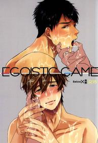 (HaruCC20) [Below, Kounetsu (Napa, Soyane)] EGOISTIC GAME (Free!)