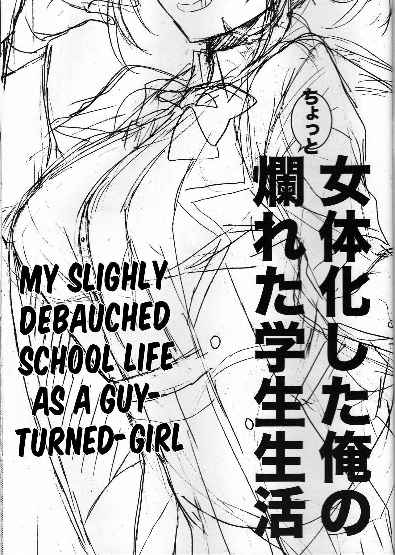 [ciaociao (Araki Kanao)] Nyotaika Shita Ore no Chotto Tadareta Gakusei Seikatsu | My Slightly Debauched School Life as a Guy-Turned Girl [English] [FML]