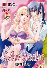 [ESCAPE CLUB (Hiiragi Yuki)] Sehnsucht (Macross Frontier)