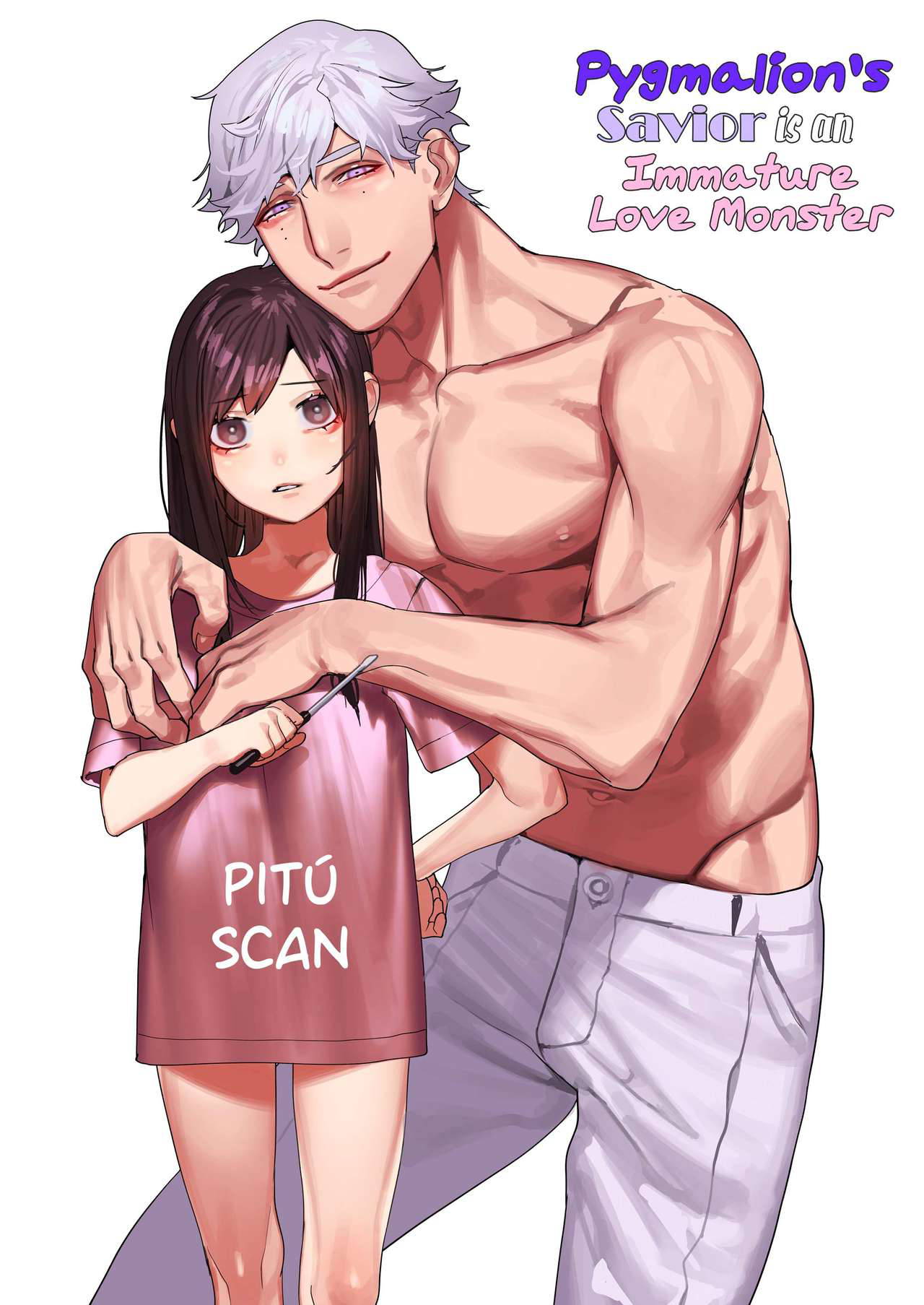 [Aizawa Seinikuten (Aizawa Anji)] Pygmalion no Kyuuseishu wa Seishin Nenrei 7-sai no Big Love Monster. | Pygmalion's Savior is an Immature Monster [English] [PITÚ SCAN]