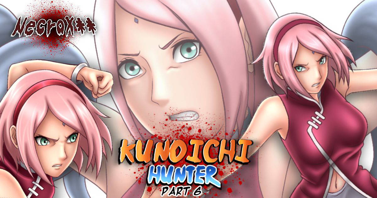 NARUTO KUNOICHI HUNTER Part 6 (Sakura Uchiha)