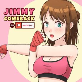 [RudySaki] Jimmy Comeback