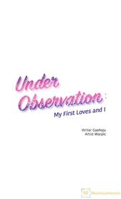 [Gaehoju,Warpic] Under Observation: My First Loves and I [English]