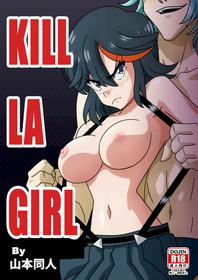 [Yamamoto] Kill La Girl (Kill La Kill) [English] [Decensored]