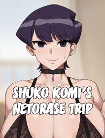 [Kunaboto] Shuko Komi's Netorase Trip [English]