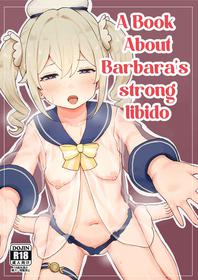 (C99) [Koromoko Kokoro (Koromotake)] Seiyoku no Tsuyoi Barbara no Hanashi | A Book About Barbara's Strong Libido (Genshin Impact) [English] [LunaticSeibah]