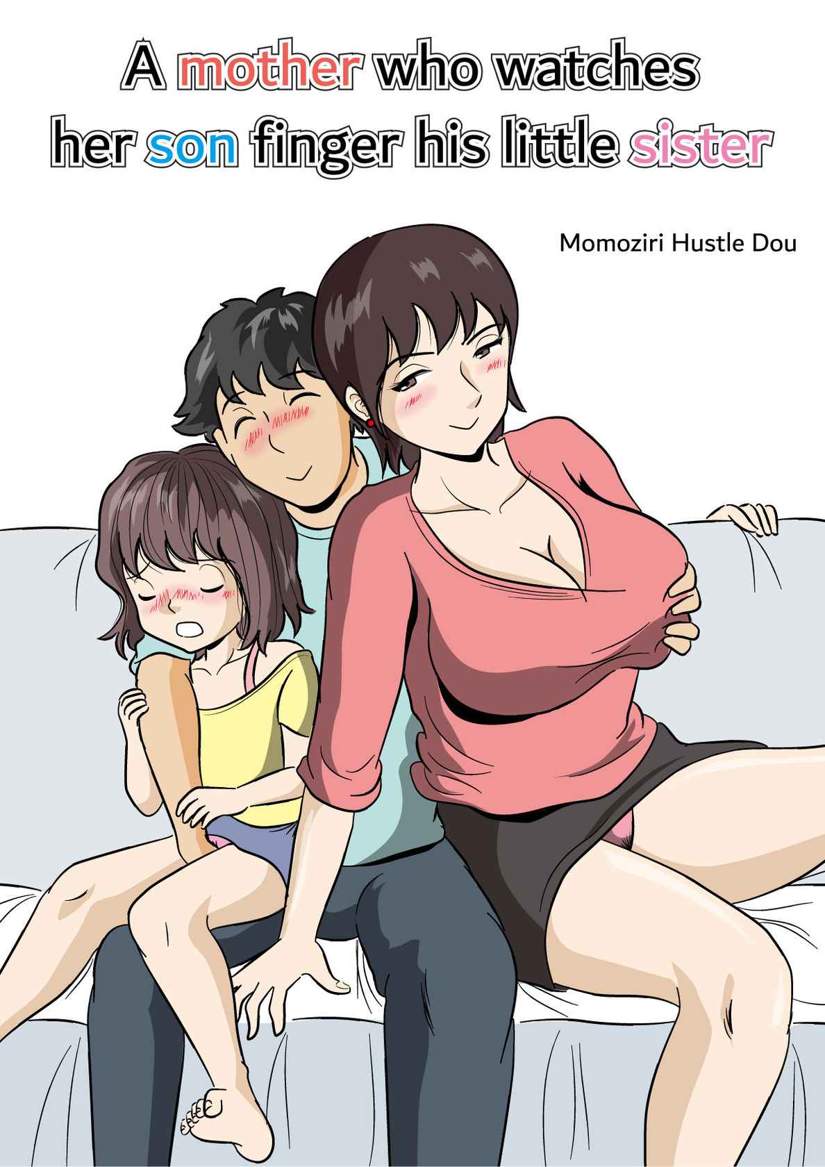 [Momoziri Hustle Dou] Imouto no Onanie o Tetsudau Ani Sore o Mimamoru Haha | A mother who watches her son finger his little sister [English]