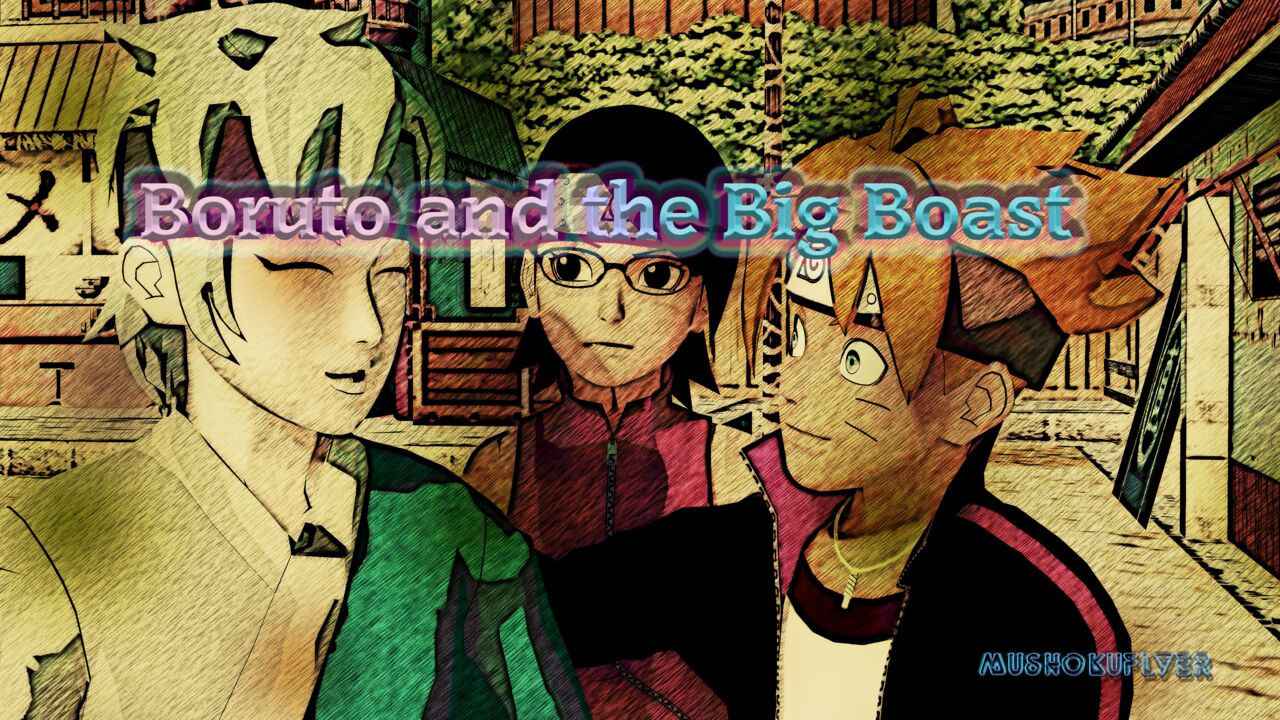 Boruto and the Big Boast