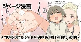 [Nora Higuma] Tomodachi no okaasan ni te de sareru shounen | A young boy is given a hand by his friend's mother [English] {WitzMacher}