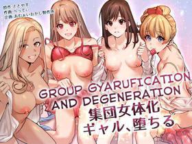 [Amuai Okashi Seisakusho (Betty)] Shuudan Jotaika Gyaru, Ochiru | Group Gyarufication and Degeneration [English] {Sankaku Scans}