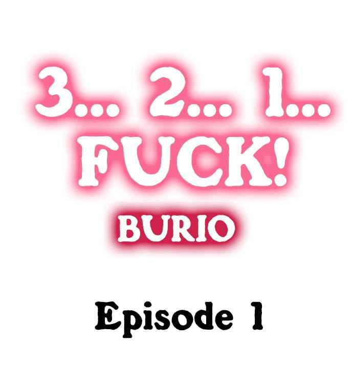 [BURIO] 3… 2… 1… Fuck! (Ch.1-15) [English]