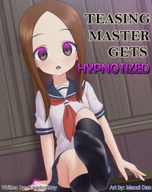 [Maozi Dan] Teasing Master Gets Hypnotized [PIXIV] (21394065) (Karakai Jouzu no Takagi-san)