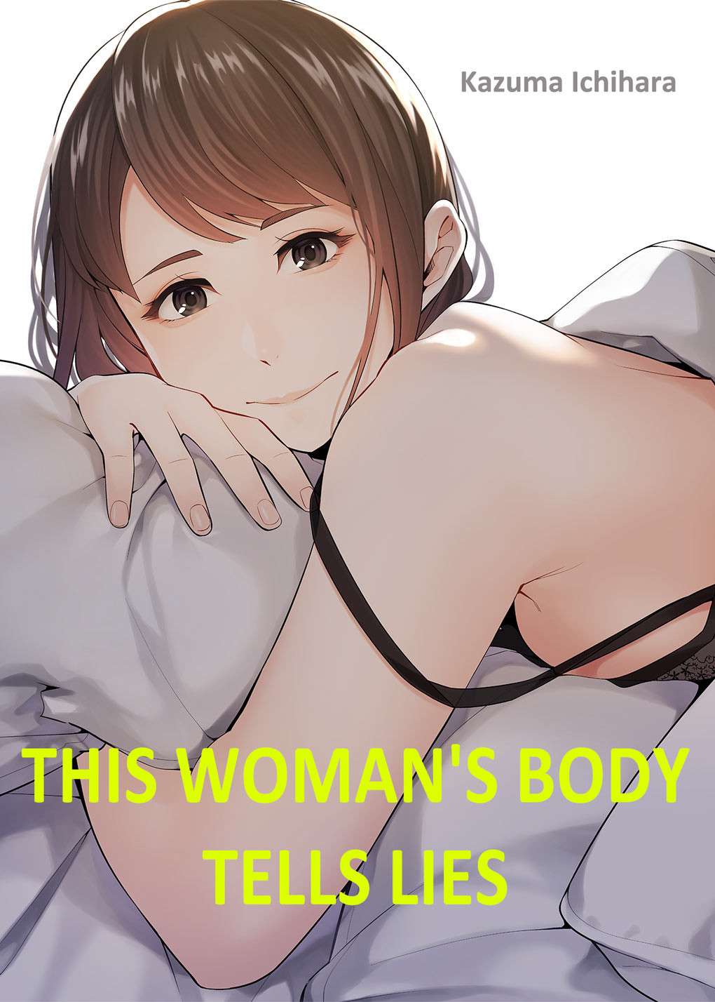 [Kazuma ichihara] This Woman’s Body Tells Lies (Ch.1-14) [English]