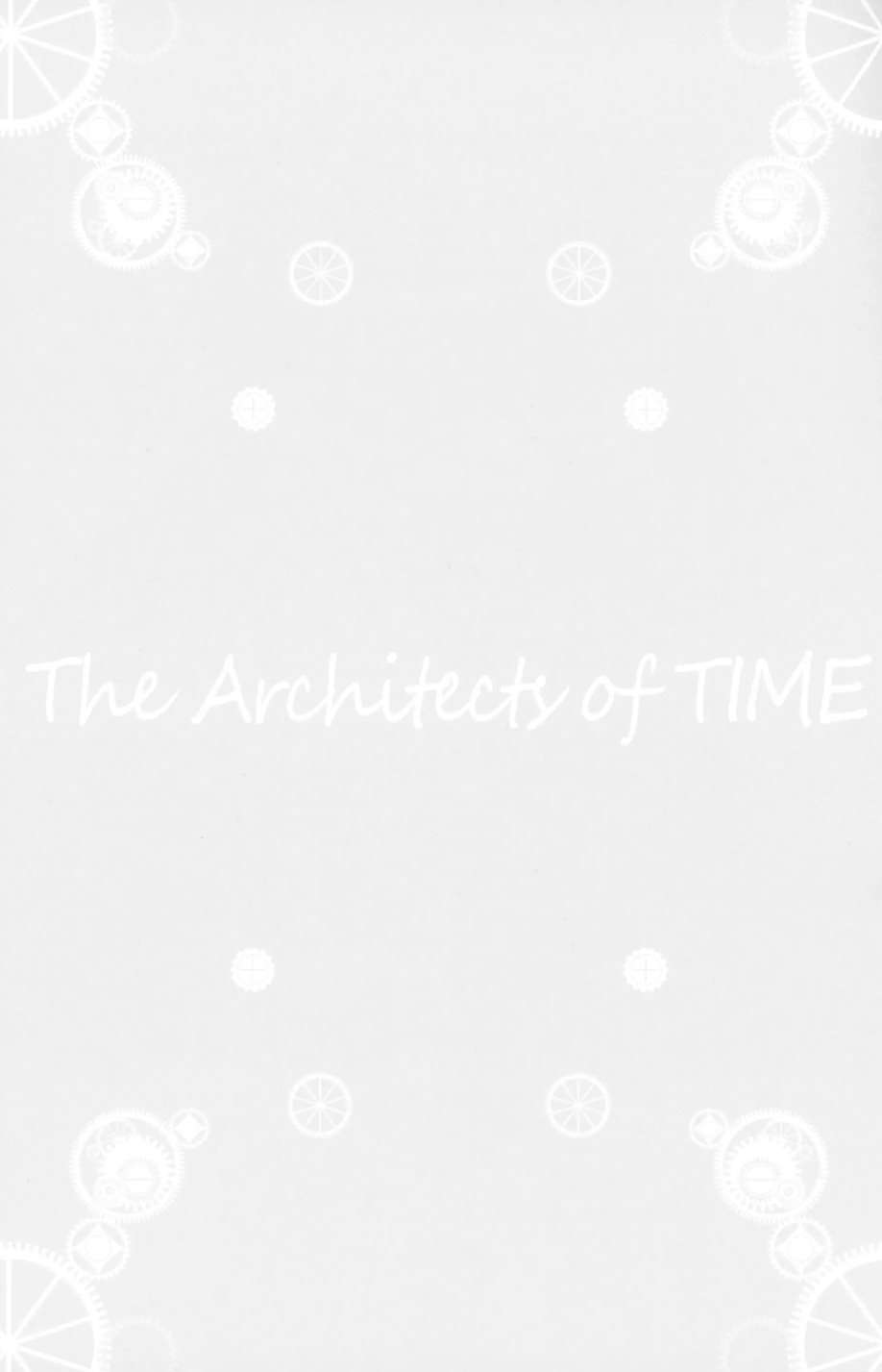 The Architects Of TIME [Oneshot]