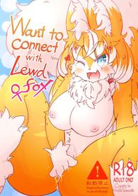 Want To Connect With Lewd Fox [Oneshot]