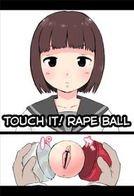 [Hararame] Osawari! Itazura Booru | Touch it! Rape Ball