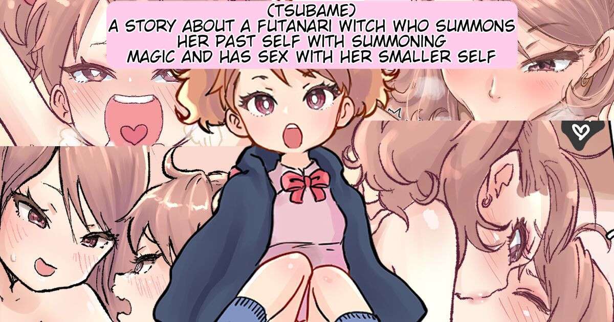 [Tsubame] A story about a futanari witch who summons her past self with summoning magic and has sex with her smaller self