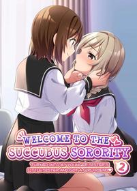 Welcome To The Succubus Sorority 2 ~Turning Into My Younger Sister's Little Sister~