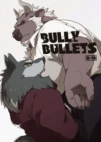 BULLY BULLETS [Oneshot]