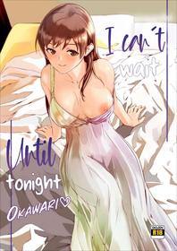 I Can't Wait Until Tonight! Okawari